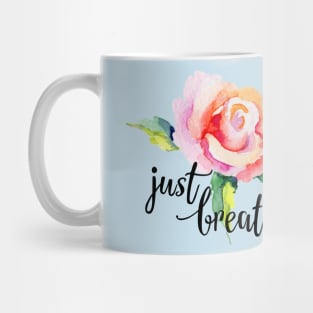 Just Breathe Mug